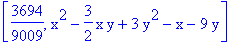 [3694/9009, x^2-3/2*x*y+3*y^2-x-9*y]